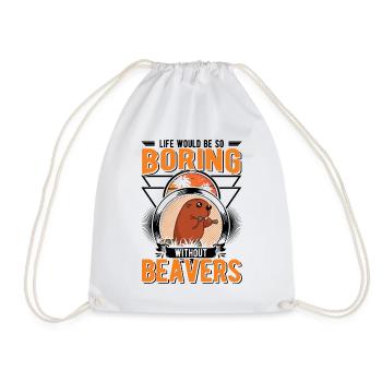Life would be so boring without Beavers Biber - Turnbeutel - Weiß - Vorne