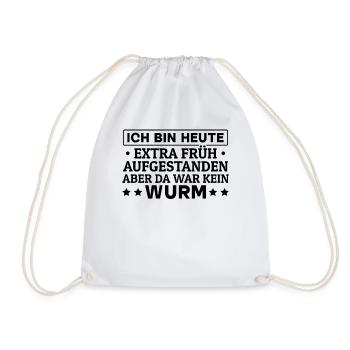 Ich Bin Heute Extra Früh Aufgestanden Aber Da War - Turnbeutel - Weiß - Vorne