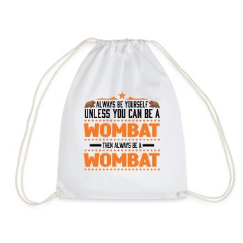 Soyez toujours vous-même à moins que vous ne puissiez être un Wombat - Sac de sport léger - blanc - Devant