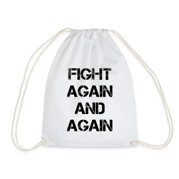 Fight Again And Again Anti Krebs Spruch - Turnbeutel - Weiß - Vorne