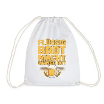 Flüssig Brot Macht Wange Rot Lustiger Bier Spruch - Turnbeutel - Weiß - Vorne