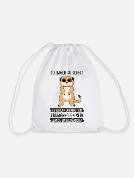 Erdmännchen Sei Immer Du Selbst Spruch Geschenk - Turnbeutel - Weiß