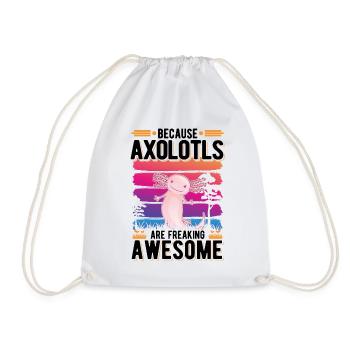 Because Axolotls are freaking awesome tail lurch - Drawstring Bag - white - Front