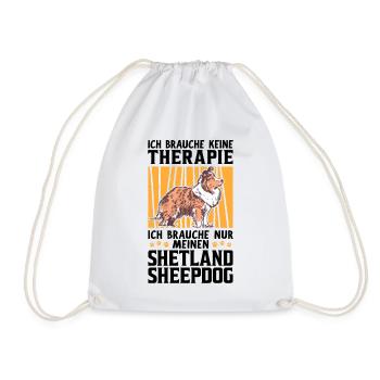 Ich brauche nur meinen Shetland Sheepdog - Turnbeutel - Weiß - Vorne