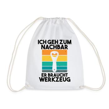 Ich geh zum Nachbarn er braucht Werkzeug - Turnbeutel - Weiß - Vorne