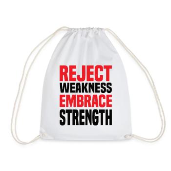 Reject Weakness Embrace Strength Sigma Male - Turnbeutel - Weiß - Vorne