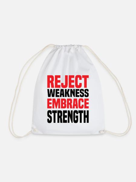 Reject Weakness Embrace Strength Sigma Male - Turnbeutel - Weiß