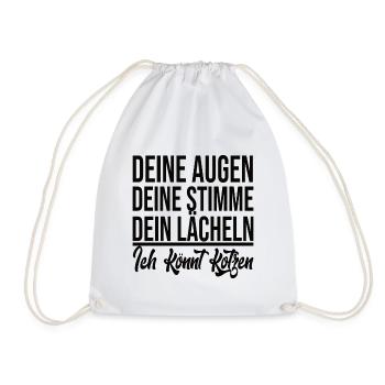 Deine Augen Deine Stimme Dein Lächeln - Lustig - Turnbeutel - Weiß - Vorne