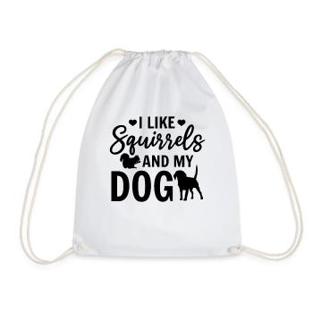 I like squirrels and my dog animal - Drawstring Bag - white - Front