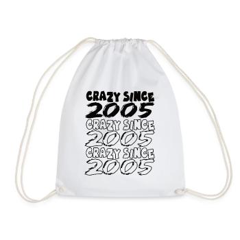 Crazy Since 2005 for Men and Women Birthday - Drawstring Bag - white - Front