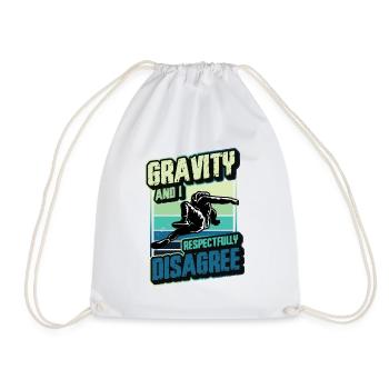 Gravity and I respectfully disagree - Drawstring Bag - white - Front