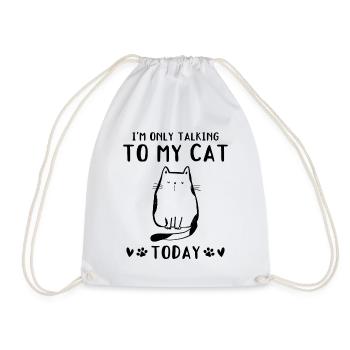 Cat lovers - I'm just talking to my - Drawstring Bag - white - Front