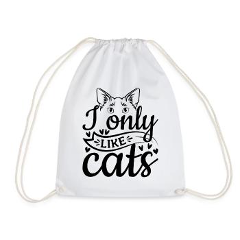 Cat lovers I only like cats - Drawstring Bag - white - Front
