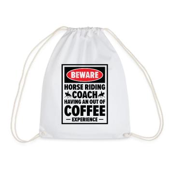 Horse Riding Equestrian Coach Coffee Lover Sports - Drawstring Bag - white - Front