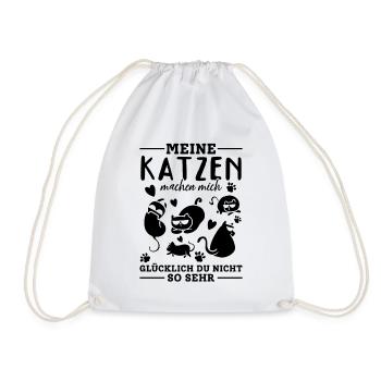 Meine Katzen machen mich glücklich Du Nicht So Se - Turnbeutel - Weiß - Vorne