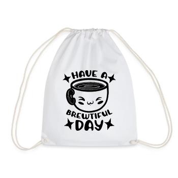 Coffee Have A Brewtiful Day Mental Health Anxiety - Drawstring Bag - white - Front