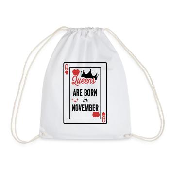 Queens Are Born In November Birthday Date Girls Wo - Drawstring Bag - white - Front