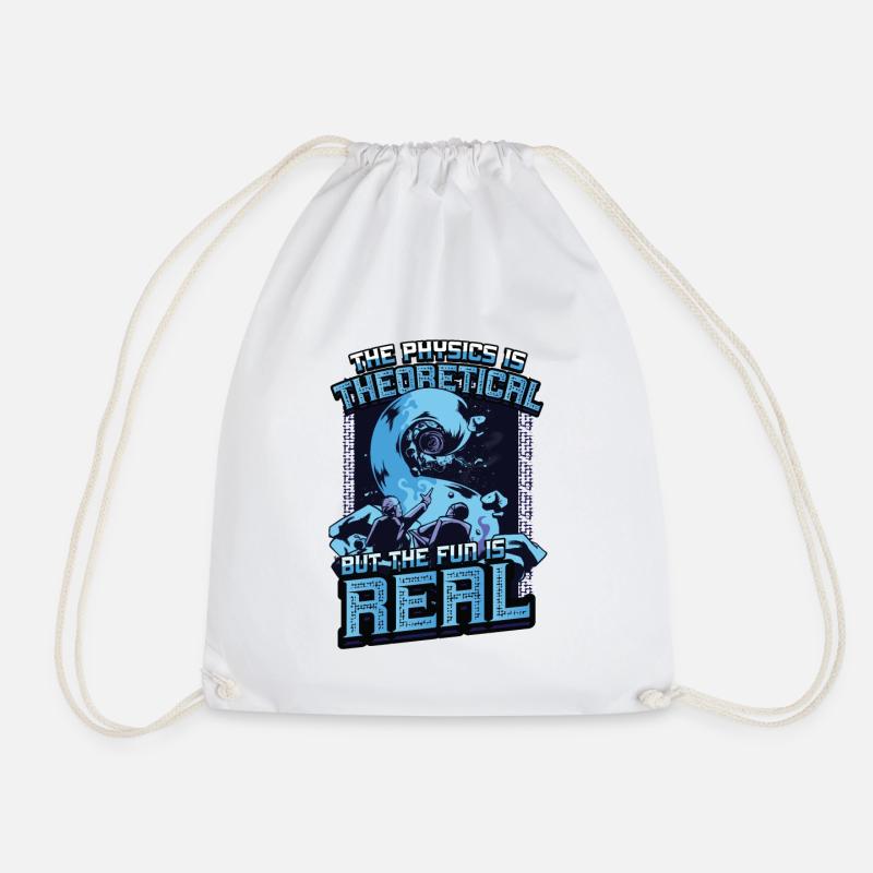 Physics is theoretical, but the fun is real - Drawstring Bag - white