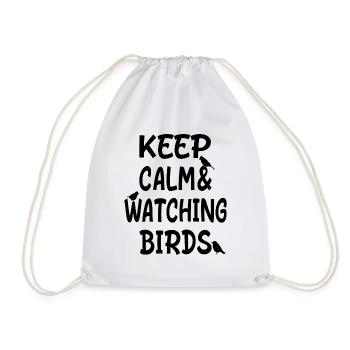 Keep Calm & Watching Birds - Funny Bird Watching - Turnbeutel - Weiß - Vorne