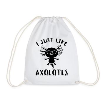 Axolotl I Just Like Axolotls - Kawaii Axolotl - Drawstring Bag - white - Front