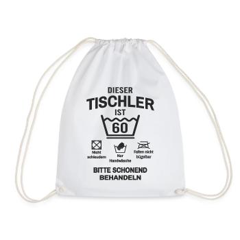 Tischler 60. Geburtstag Lustig 60 Jahre - Turnbeutel - Weiß - Vorne