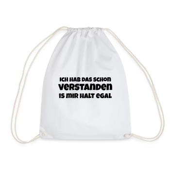 Ich hab das schon verstanden is mir halt egal - Turnbeutel - Weiß - Vorne