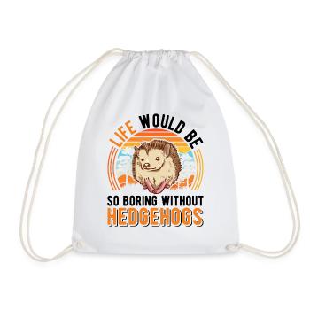 La vie serait si ennuyeuse sans Hedgehogs Hedgehog - Sac de sport léger - blanc - Devant