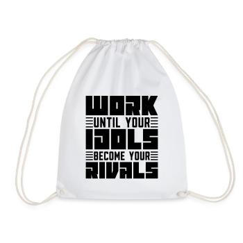 Work Until Your Idols Judo Fighter Karate Training - Turnbeutel - Weiß - Vorne