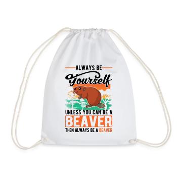 Always be yourself Beaver Beaver Gift - Drawstring Bag - white - Front