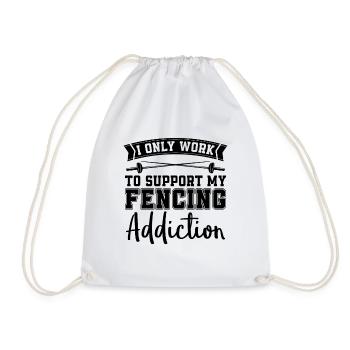 I Only Work To Fencing Longswords Addiction Fencer - Drawstring Bag - white - Front