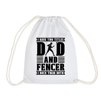 I Have Two Title Dand And Fencing Swordsman Fencer - Drawstring Bag - white - Front