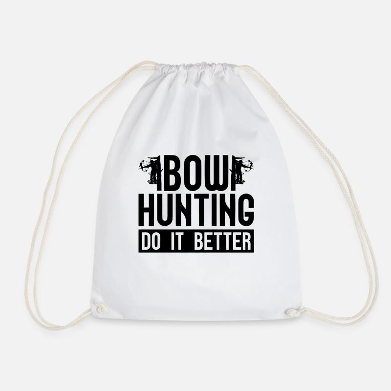 Bow Hunting Do It Better Shooting Sports Bowhunter - Turnbeutel - Weiß