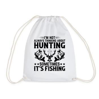 I'm Not Always Thinking About Hunting Sometimes It - Drawstring Bag - white - Front