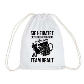 Sie Heiratet Wir Sind Nur Zum Saufen Hier - Polter - Turnbeutel - Weiß - Vorne