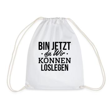 Bin Jetzt Da Wir Können Loslegen - Häuslebauer Ba - Turnbeutel - Weiß - Vorne