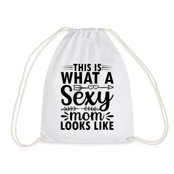 This Is What A Sexy Mom Looks Like - Mother's Day - Drawstring Bag - white - Front