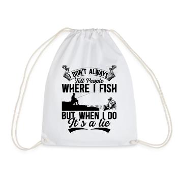 Angler Fisherman - I Don't Always Tell People Wher - Turnbeutel - Weiß - Vorne