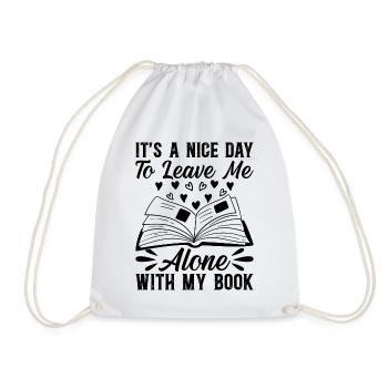 Bookworm - It's A Nice Day To Leave Me Alone With - Turnbeutel - Weiß - Vorne