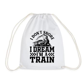 Locomotive Railway Train - I Don't Snore I Dream I - Turnbeutel - Weiß - Vorne