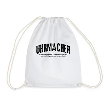 Uhrmacher zu sein ist nicht einfach Lustiges - Turnbeutel - Weiß - Vorne