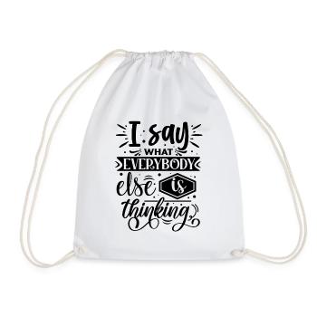 Je dis ce que tout le monde pense - Sac de sport léger - blanc - Devant