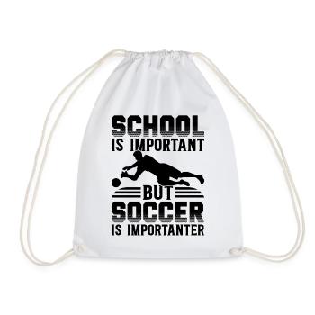 School Is Important But Soccer Is Importanter - So - Drawstring Bag - white - Front