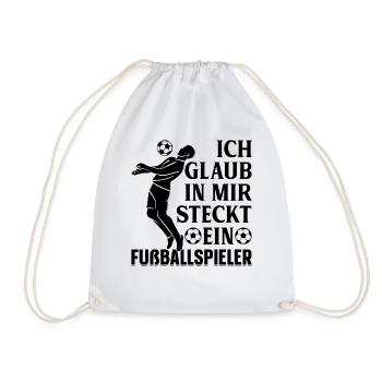 Ich glaub in mir steckt ein Fußballspieler - Lusti - Turnbeutel - Weiß - Vorne