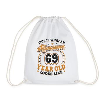 This is what a 69-year-old looks like. - Drawstring Bag - white - Front