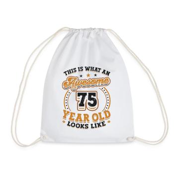 This is what a great 75-year-old looks like. - Drawstring Bag - white - Front