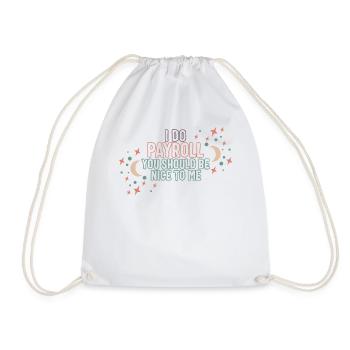 Chemise de la Semaine nationale de la paie, je fais de la paie drôle - Sac de sport léger - blanc - Devant