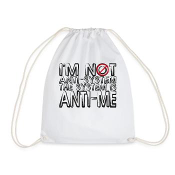 Je ne suis pas anti-système Le système est anti-moi - Sac de sport léger - blanc - Devant