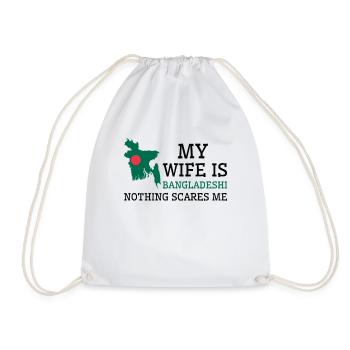 Nothing Scares Me Bangladeshi Wife Bangladesh - Drawstring Bag - white - Front