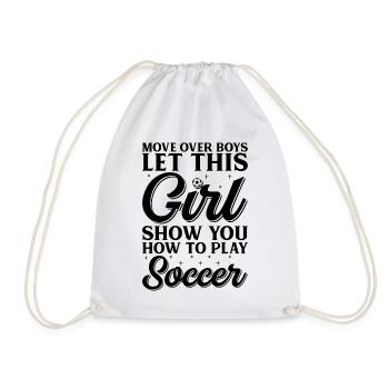 Move Over Boys Laissez cette fille vous montrer comment jouer - Sac de sport léger - blanc - Devant