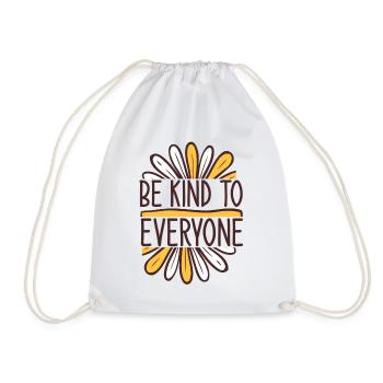 Be Kind To Everyone - Turnbeutel - Weiß - Vorne
